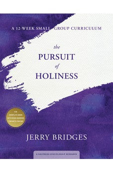 The Pursuit of Holiness Small-Group Curriculum