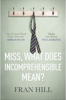 Miss, What Does Incomprehensible Mean? 9780281081998