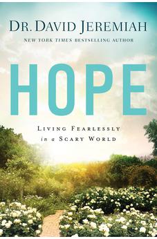 Hope: Living Fearlessly in a Scary World 9781414380476