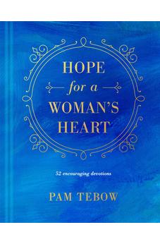 Hope for a Woman's Heart: 52 Encouraging Devotions 9781496431363