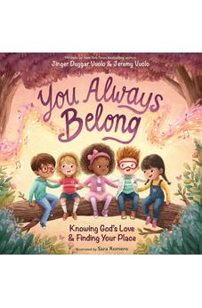You Always Belong: Knowing God’s Love and Finding Your Place 9780310178552