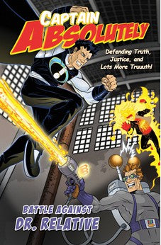 Captain Absolutely: Defending Truth, Justice, and Lots More Truuuth! (Adventures in Odyssey Books)