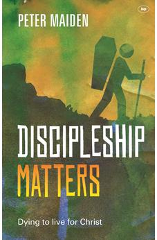 Discipleship Matters (Keswick Foundations) 9781783593552