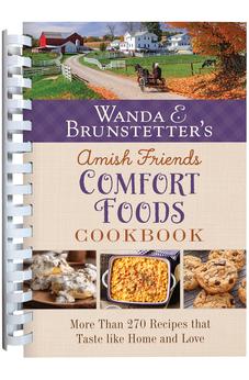 Wanda E. Brunstetter's Amish Friends Comfort Foods Cookbook