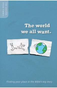 The World We All Want 9781907377716