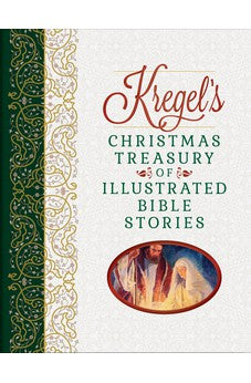 Kregel's Christmas Treasury of Illustrated Bible Stories 9780825448324