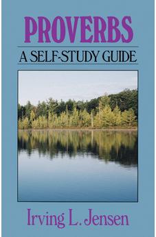 Proverbs- Jensen Bible Self Study Guide (Jensen Bible Self-Study Guide Series) 9780802444714
