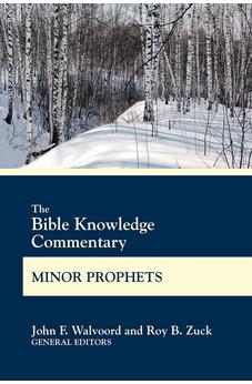 Bible Knowledge Commentary Minor Prophets (BK Commentary) 9780830772667