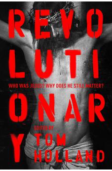 Revolutionary: Who was Jesus? Why does he Still Matter? 9780281083336