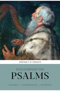 Discovering the Psalms: Content, Interpretation, Reception (Discovering series, 5) 9780281073207