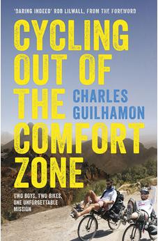 Cycling Out of the Comfort Zone: Two Boys, Two Bikes, One Unforgettable Mission 9780281077458