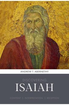 Discovering Isaiah: Content, interpretation, reception (Discovering series, 8) 9780281077663