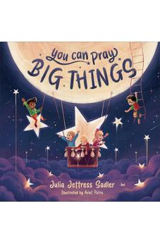 You Can Pray Big Things