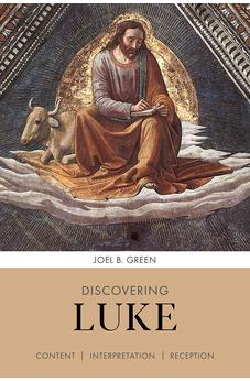 Discovering Luke: Content, Interpretation, Reception 9780281075423