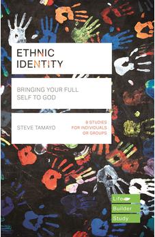 Ethnic Identity (Lifebuilder Bible Studies): Bringing Your Full Self to God (Lifebuilder Bible Study Guides, 263)