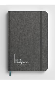 Deep Discipleship Journal: Christian Story, Belief, and Formation