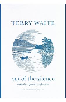 Out of the Silence: Memories, Poems, Reflections 9780281077618
