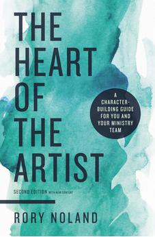 The Heart of the Artist, Second Edition: A Character-Building Guide for You and Your Ministry Team 9780310111702