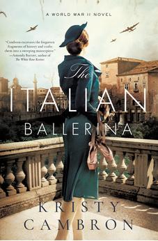 The Italian Ballerina: A World War II Novel 9780785232193