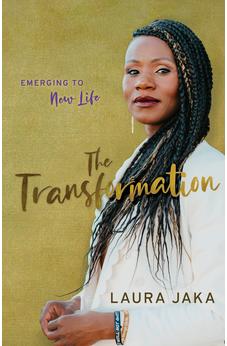 The Transformation: Emerging to New Life 9781610362771