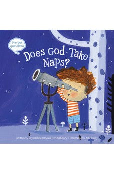 Does God Take Naps? (I've Got Questions) 9781496417411
