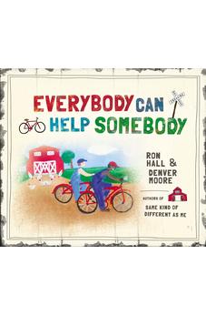 Everybody Can Help Somebody 9781400322695