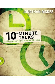 10-Minute Talks: 24 Messages Your Students Will Love 9780310274940