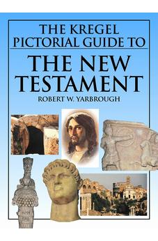 The Kregel Pictorial Guide to the New Testament 9780825441707