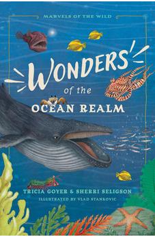 Wonders of the Ocean Realm (Marvels of the Wild) 9781496486462