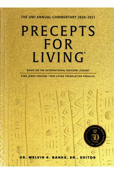 Precepts For Living: The UMI Annual Bible Commentary 2020-2021