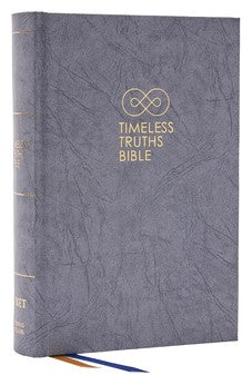 NET Timeless Truths Bible: One faith. Handed down. For all the saints. (NET, Gray Hardcover, Comfort Print)