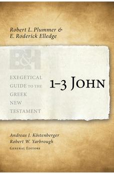 1-3 John (Exegetical Guide to the Greek New Testament)