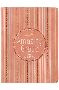 Amazing Grace: 365 Daily Devotions