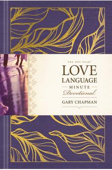 The One Year Love Language Minute Devotional: A 365-Day Daily Devotional for Christian Couples 9781496435514