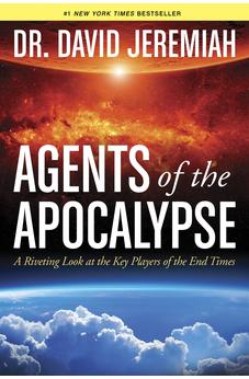 Agents of the Apocalypse: A Riveting Look at the Key Players of the End Times 9781414380506