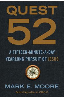 Quest 52: A Fifteen-Minute-a-Day Yearlong Pursuit of Jesus 9780593193723