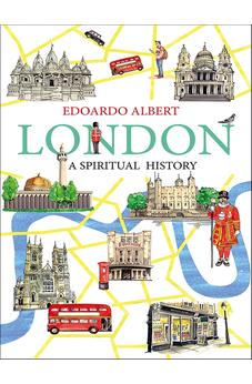 London: A Spiritual History 9780745956961