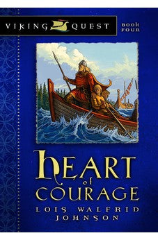 Heart of Courage (Viking Quest Book 4) 9780802431158