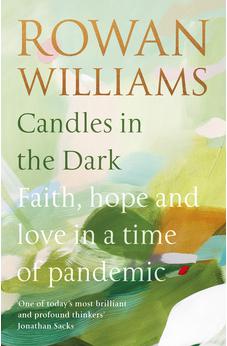 Candles in the Dark: Faith, Hope and Love in a Time of Pandemic