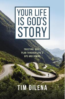Your Life is God's Story: Trusting God's Plan Through Life's Ups and Downs 9780310155829