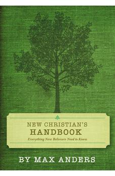 New Christian's Handbook: Everything Believers Need to Know