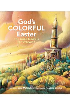 God's Colorful Easter: The Good News Is for Everyone (God's Colorful Kingdom) 9798400501029