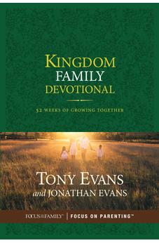 Kingdom Family Devotional: 52 Weeks of Growing Together 9781589978553
