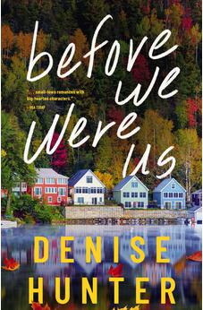 Before We Were Us 9781400349586