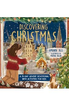 Discovering Christmas: A 25-Day Advent Devotional with Activities for Kids 9781400249015