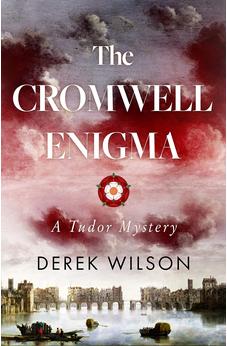 The Cromwell Enigma: A Tudor Mystery 9781910674529