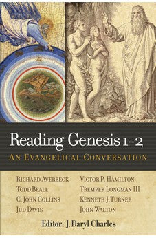 Reading Genesis 1-2: An Evangelical Conversation 9781598568882