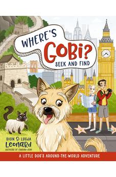 Where's Gobi? Seek and Find: A Little Dog's Around-the-World Adventure (Finding Gobi)