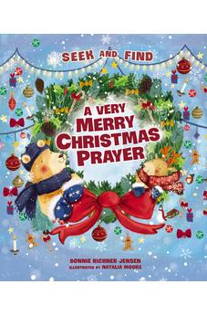 A Very Merry Christmas Prayer Seek and Find: A Sweet Poem of Gratitude for Holiday Joys, Family Traditions, and Baby Jesus (A Time to Pray)