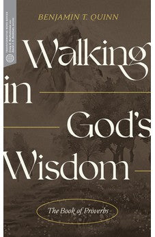Walking in God's Wisdom: The Book of Proverbs (Transformative Word) 9781683594796
